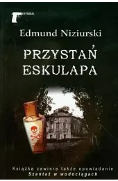 Przystań EskulapaNiziurski Edmund