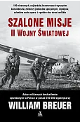 Szalone misje II wojny światowej