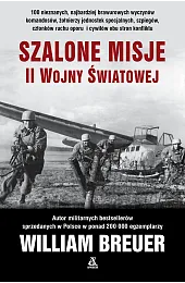 Szalone misje II wojny światowejWilliam Breuer