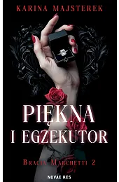 Piękna i EgzekutorMajsterek Karina