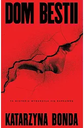 Dom bestiiKatarzyna Bonda