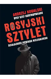 Rosyjski sztylet. Działalność wywiadu nielegalnego