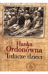 Tułacze dzieciOrdonówna Hanka