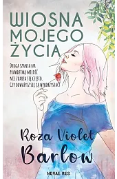 Wiosna mojego życiaBarlow Roza Violet