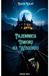 Tajemnica Dworu na Wzgórzu