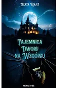Tajemnica Dworu na Wzgórzu