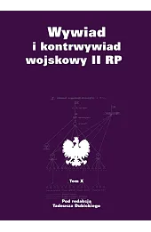 Wywiad i kontrwywiad wojskowy II RP. Z działalności Oddziału II SG WP. Tom 10