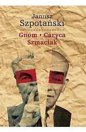 Gnom, Caryca, SzmaciakSzpotański Janusz