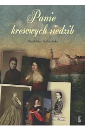 Panie kresowych siedzib