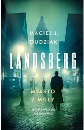 Landsberg. Miasto z mgły