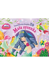 Fantastyczna książka 3D. Królewna Śnieżka. Rozkładanki