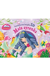 Fantastyczna książka 3D. Królewna Śnieżka. Rozkładankizbiorowa Praca
