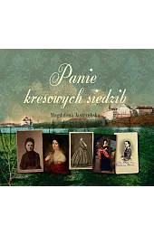 Panie kresowych siedzib (książka audio)Jastrzębska Magdalena