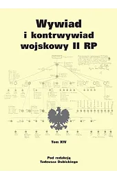 Wywiad i kontrwywiad wojskowy II RP - tom XIV
