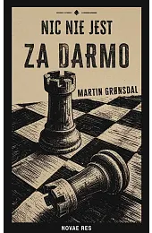 Nic nie jest za darmoGronsdal Martin