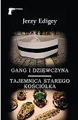 Gang i dziewczyna / Tajemnica starego kościółka
