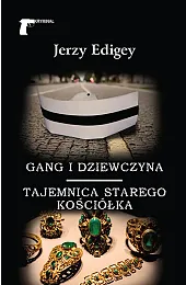 Gang i dziewczyna / Tajemnica starego,Edigey Jerzy