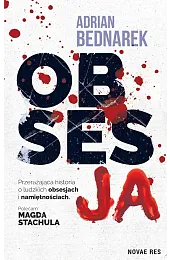 Obsesja. Cykl z Oskarem Blajerem. Tom,Adrian Bednarek