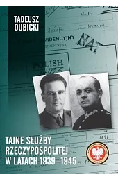 Tajne służby Rzeczypospolitej w latach 1939–1945