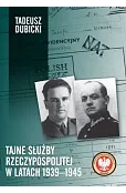 Tajne służby Rzeczypospolitej w latach 1939–1945