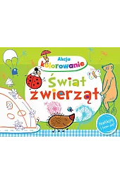 Akcja kolorowanie! Świat zwierząt. Naklejaj i baw się!
