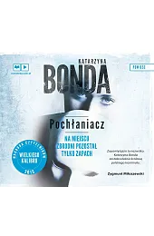 Pochłaniacz. Cykl Cztery żywioły. Tom 1,Katarzyna Bonda