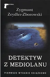 Detektyw z MediolanuZeydler-Zborowski Zygmunt