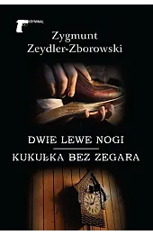 Dwie lewe nogi / Kukułka bez zegara