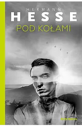 Pod kołamiHermann Hesse