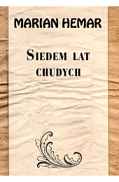 Siedem lat chudychHemar Marian