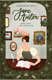 Jane Austen. Miłość, która stała się,Bell Catherine