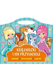 Księżniczki i przyjaciele. Naklejki, kolorowanki, zadaniazbiorowa Praca