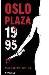 Oslo Plaza 1995Kostka Magdalena