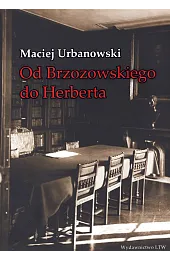 Od Brzozowskiego do Herberta