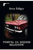 Pomysł za siedem milionów