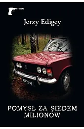 Pomysł za siedem milionówEdigey Jerzy