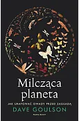 Milcząca planeta. Jak uratować owady przed zagładą