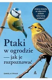 Ptaki w ogrodzie – jak je,Daniela Strauß