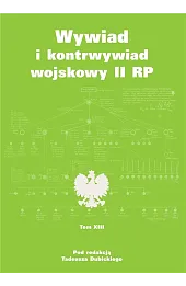 Wywiad i kontrwywiad wojskowy II RP. Tom 13