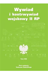 Wywiad i kontrwywiad wojskowy II RP.,red.Tadeusz Dubicki