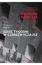 W potopie krwi i łez. Sześć tygodni w czerezwyczajce