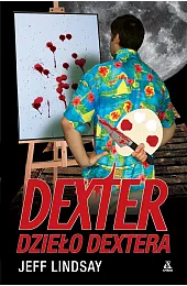 Dexter: Dzieło DexteraJeff Lindsay