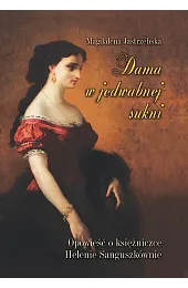 Dama w jedwabnej sukniJastrzębska Magdalena