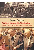 Anders, Korboński, Sieniewicz...