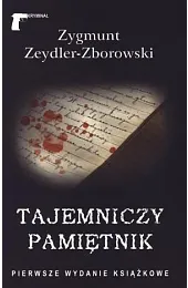 Tajemniczy pamiętnikZeydler-Zborowski Zygmunt
