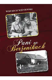 Pani na Berżenikach. Rozmowy z Heleną,Wiśniewski Wojciech