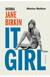 It Girl. Historia Jane Birkin