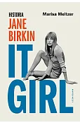 It Girl. Historia Jane Birkin