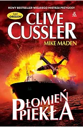 Płomień Piekła. Cykl OregonMike Maden
