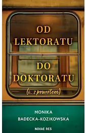 Od lektoratu do doktoratu (i ....z powrotem)